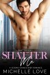 Shatter Me: A Second Chance Baby... - Bild 1