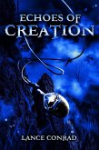 Echoes of Creation (Echoes of History, #1) (eBook, ePUB)