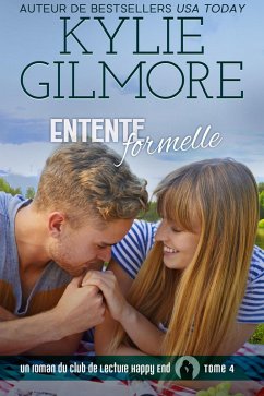 Entente formelle (Club de Lecture Happy End, t.4) (eBook, ePUB) - Gilmore, Kylie