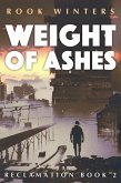 Weight of Ashes (Reclamation, #2) (eBook, ePUB)