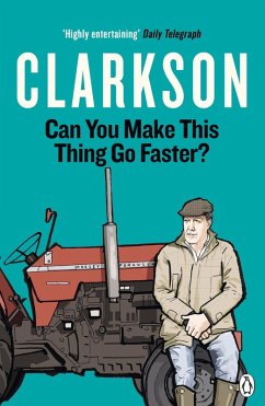 Can You Make This Thing Go Faster? (eBook, ePUB) - Clarkson, Jeremy