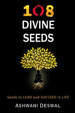 Cover 108 Divine Seeds: Seeds to Lead and Succeed in Life (eBook, ePUB)