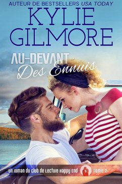 Au-devant des ennuis (Club de Lecture Happy End, t.2) (eBook, ePUB) - Gilmore, Kylie