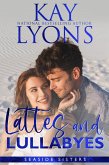 Lattes and Lullabyes (Seaside Sisters Series, #2) (eBook, ePUB) Lattes and Lullabyes (Seaside Sisters Series, #2) (eBook, ePUB)