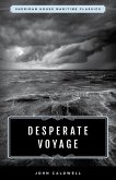 Desperate Voyage (eBook, ePUB) Desperate Voyage (eBook, ePUB)