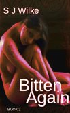 Bitten Again (BITTEN SERIES, #2) (eBook, ePUB) Bitten Again (BITTEN SERIES, #2) (eBook, ePUB)