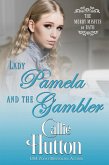 Lady Pamela and the Gambler (The Merry Misfits of Bath, #3) (eBook, ePUB)