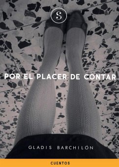 Por el placer de contar (eBook, ePUB) - Barchilon, Gladis