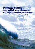 Elementos de estadística de no equilibrio y sus aplicaciones al transporte en medios desordenados (eBook, PDF) Elementos de estadística de no equilibrio y sus aplicaciones al transporte en medios desordenados (eBook, PDF)