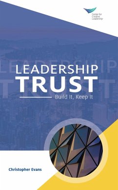 Leadership Trust: Build It, Keep It (eBook, ePUB)