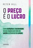 O preço é o lucro (eBook, ePUB) O preço é o lucro (eBook, ePUB)