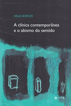 Cover A clínica contemporânea e o abismo do sentido (eBook, ePUB)