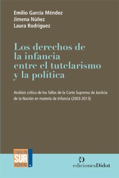 Los derechos de la infancia entre el tutelarismo y la política (eBook, PDF) - García Méndez, Emilio