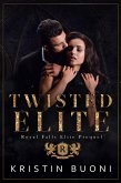 Twisted Elite (Royal Falls Elite Prequel) (eBook, ePUB)