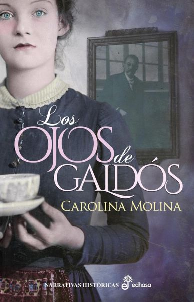 Los ojos de Galdós (eBook, ePUB)