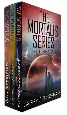 The Mortalis Series: Books 1-3 (eBook, ePUB) - Cockerham, Larry