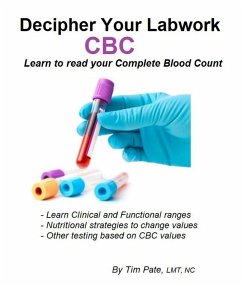 Decipher Your Labwork - CBC (Functional Medicine) (eBook, ePUB) - Pate, Tim
