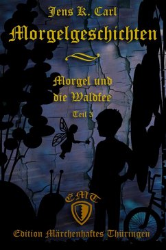 Morgel und die Waldfee (eBook, ePUB) - Carl, Jens K.