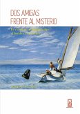 Dos amigas frente al misterio (eBook, ePUB)
