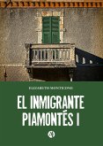 El inmigrante piamontés I (eBook, ePUB)
