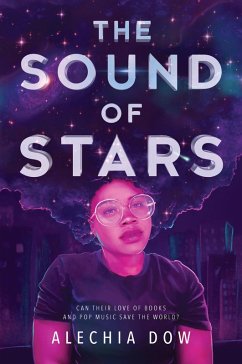 The Sound of Stars (eBook, ePUB) - Dow, Alechia