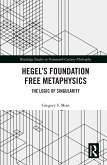 Hegel's Foundation Free Metaphysics (eBook, ePUB)