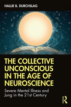 Cover The Collective Unconscious in the Age of Neuroscience (eBook, ePUB)