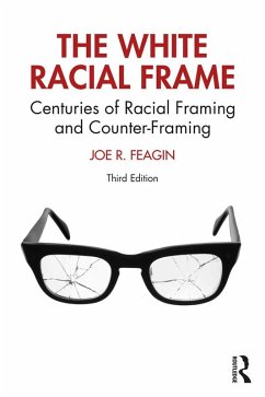 The White Racial Frame (eBook, PDF) - Feagin, Joe R.
