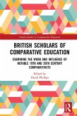 British Scholars of Comparative Education (eBook, ePUB)