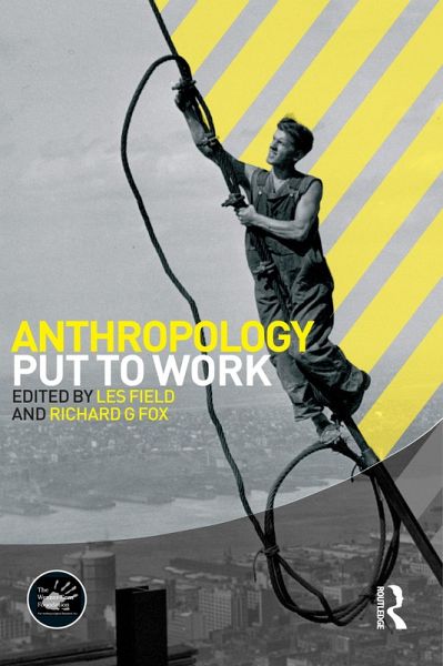 Anthropology Put to Work (eBook, ePUB) Anthropology Put to Work (eBook, ePUB)