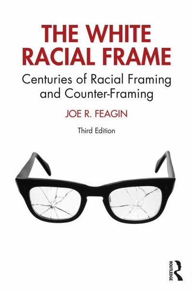 The White Racial Frame (eBook, ePUB) The White Racial Frame (eBook, ePUB)
