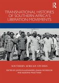 Transnational Histories of Southern Africa's Liberation Movements (eBook, PDF)