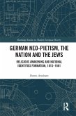 German Neo-Pietism, the Nation and the Jews (eBook, PDF)