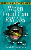 When Food Can Kill You (eBook, ePUB)