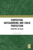 Contextual Safeguarding and Child Protection (eBook, ePUB) Contextual Safeguarding and Child Protection (eBook, ePUB)