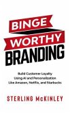 Binge Worthy Branding (eBook, ePUB)