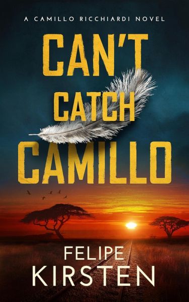 Can't Catch Camillo (Camillo Ricchiardi, #1) (eBook, ePUB)