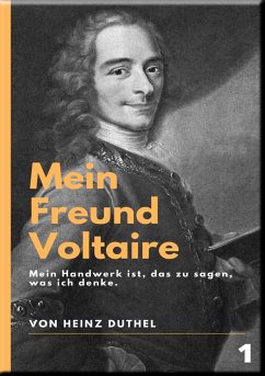 Mein Freund Voltaire (eBook, ePUB) - Duthel, Heinz