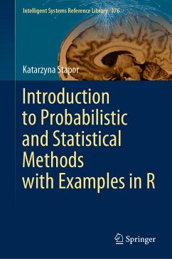 Introduction to Probabilistic and Statistical Methods with Examples in R (eBook, PDF) - Stapor, Katarzyna