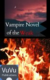 Vampire Novel of the Weak (Vampire Saga of the Ace, #2) (eBook, ePUB)