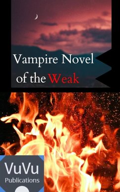Cover Vampire Novel of the Weak (Vampire Saga of the Ace, #2) (eBook, ePUB)