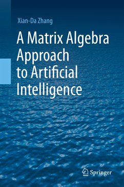A Matrix Algebra Approach to Artificial Intelligence (eBook, PDF) - Zhang, Xian-Da