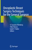 Oncoplastic Breast Surgery Techniques for the General Surgeon (eBook, PDF)