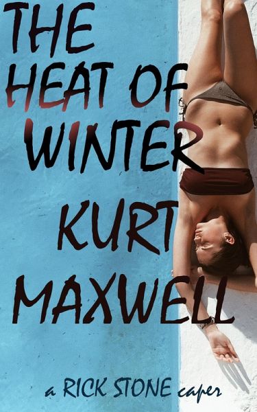 The Heat of Winter (Rick Stone, #4) (eBook, ePUB) The Heat of Winter (Rick Stone, #4) (eBook, ePUB)