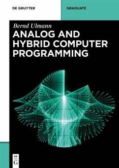 Analog and Hybrid Computer Programming (eBook, ePUB) - Ulmann, Bernd