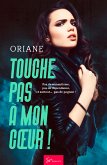 Touche pas à mon coeur ! - Tome 1 (eBook, ePUB)