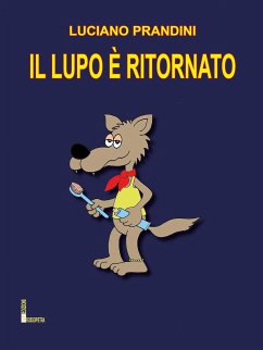 Il lupo è ritornato (fixed-layout eBook, ePUB) - Prandini, Luciano