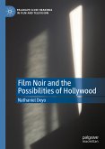 Film Noir and the Possibilities of Hollywood (eBook, PDF)