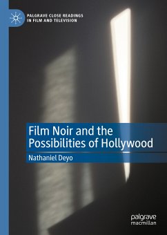 Film Noir and the Possibilities of Hollywood (eBook, PDF) - Deyo, Nathaniel