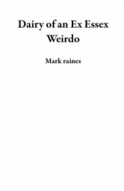Cover Dairy of an Ex Essex Weirdo (eBook, ePUB)